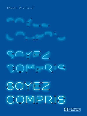 cover image of Soyez compris!